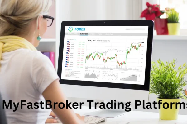 MyFastBroker trading platforms