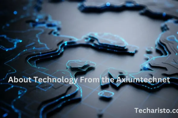 about technology from the axiumtechnet