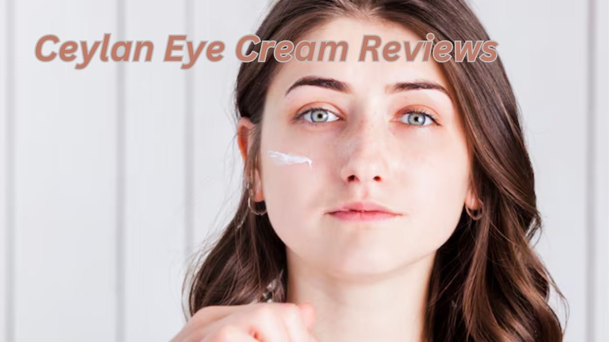 Ceylan Eye Cream Reviews